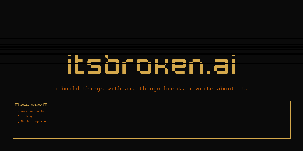 Welcome to itsbroken.ai
